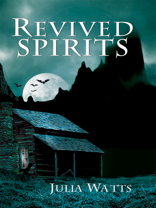 Title details for Revived Spirits by Julia Watts - Available